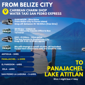 From Belize to Lake Atitlán (Panajachel)